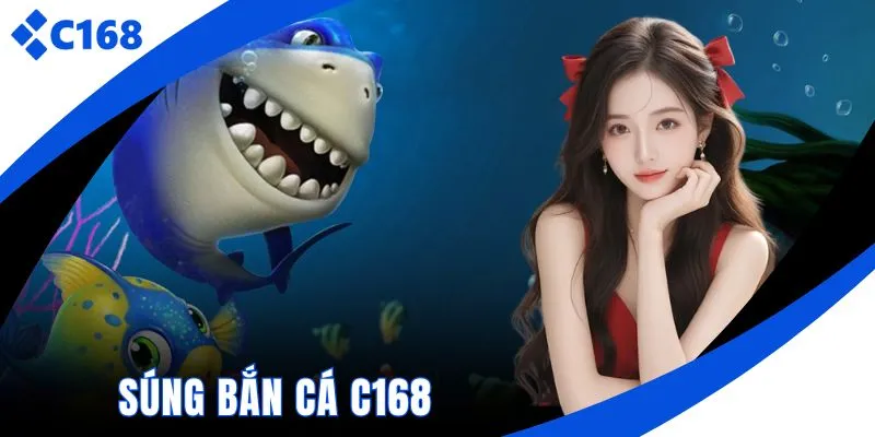 Súng bắn cá C168