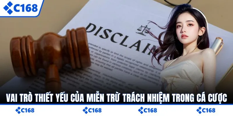 Vai trò thiết yếu của miễn trừ trách nhiệm trong cá cược